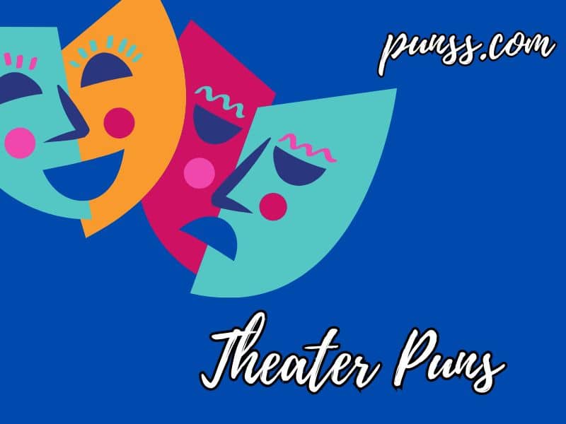 Funny Theater Puns