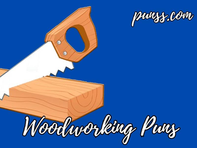 Funny Woodworking Puns